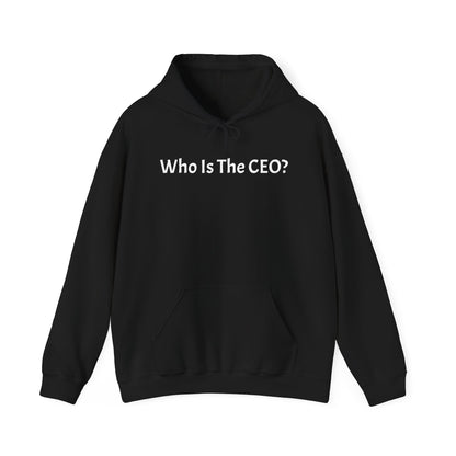 Who Is The CEO? Hoodie